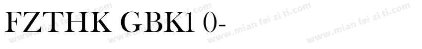 FZTHK GBK1 0字体转换